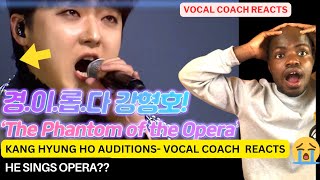 Kang Hyung Ho of FORESTELLA The Phantom of the Opera Auditions FIRST TIME REACTION [upl. by Georgie]