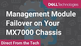 Management Module Failover on Your MX7000 Chassis [upl. by Kacey338]