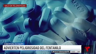 Fentanilo adulteran medicamentos con la mortal droga [upl. by Adon791]