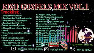 KISII GOSPEL SONGS MIX VOL1DJ KAYSLIMZ JR EXTENDED VERSION [upl. by Siurad884]