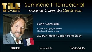 Seminário Internacional TILE Brasil  202324 Interior Design Trend Study [upl. by Keverian]