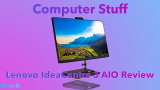 Lenovo IdeaCentre 3 AIO Review [upl. by Katt]