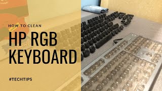 How To Clean HP K500F RGB Keyboard [upl. by Ahtrim124]