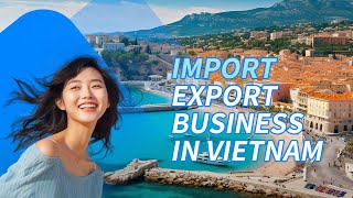 Forget China Alibaba The Best Import Export Business Opportunities in Vietnam  Import from Vietnam [upl. by Iel]