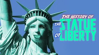 The History of The Statue of Liberty [upl. by Seraphine]