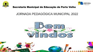 JORNADA PEDAGÓGICA 2022  EDUCAÇÃO INFANTIL  CRECHE [upl. by Atteuqahc]