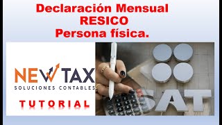 RESICO declaración mensual cómo presentarla 2022  fácil y rápida  persona física paso a paso [upl. by Nnainot]