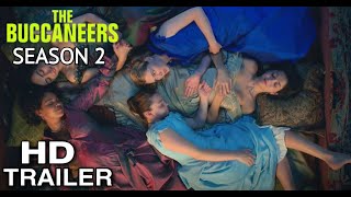 The Buccaneers Season 2 Trailer  Apple TV  Release Date  Cast and Crew  Teaser Trailer  2024 [upl. by Adnalor]