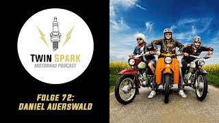 TwinSpark Motorrad Podcast  Folge 72 Daniel Auerswald amp Red Bull Vogelfrei [upl. by Sema22]