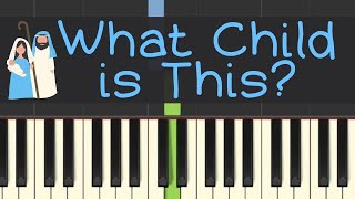 Easy Piano Tutorial What Child is This Includes free sheet music [upl. by Lauhsoj568]