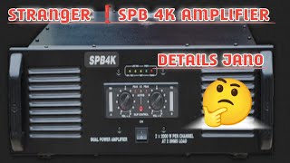 STRANGER  SPB4K ❗AMPLIFIER DETAILS ✅ [upl. by Gio]