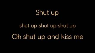 Marianas Trench  Shut Up And Kiss Me Lyrics [upl. by Relyuhcs]