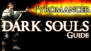 Dark Souls  Pyromancer PvP Guide [upl. by Nakhsa]