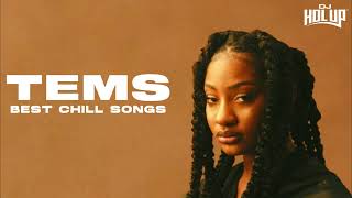 TEMS  1 Hour of Chill Songs  AfrobeatsRampB MUSIC PLAYLIST  Tems [upl. by Burrus770]