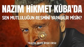 NAZIM HİKMET KÜBADA [upl. by Oakleil]