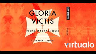 Eliza Orzeszkowa quotGloria victisquot audiobook Czyta Andrzej Ferenc [upl. by Enela759]