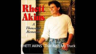 RHETT AKINS That Aint My Truck [upl. by Semadar410]