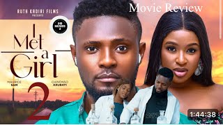 I MET A GIRL New Trending Movie MAURICE SAM CHINONSO ARUBAYI LATEST MOVIE REVIEW [upl. by Attenad877]