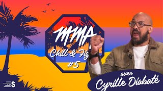 MMA Chill amp Fight 5 avec Cyrille Diabaté [upl. by Sand]