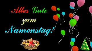 Alles Gute zum Namenstag  Namenstaggrüße zum Versenden [upl. by Anaeli268]