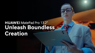 Introducing the new HUAWEI MatePad Pro 132”  Unleash Boundless Creation [upl. by Austen364]