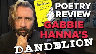 POETRY REVIEW Gabbie Hannas Dandelion [upl. by Nayarb]