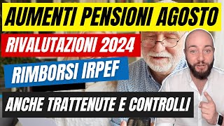 PENSIONI Agosto 2024 cedolino aumenti rimborsi Irpef e trattenute [upl. by Nolyad]