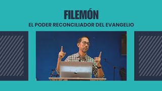 El poder reconciliador del Evangelio  Filemón 1820 [upl. by Dickey]