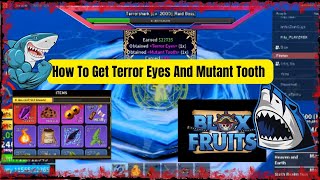 How To Get Terror Eyes And Mutant Tooth Materials In Blox Fruits bloxfruitupdate20 terroreyes [upl. by Hoxie340]