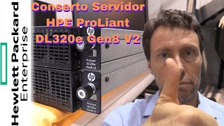 Conserto Servidor HP ProLiant DL320e Gen8 V2 [upl. by Dimah576]