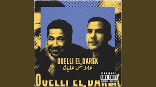 3lach 3lik X Ouelli El Darek [upl. by Eppillihp802]