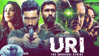 URI The Surgical Strike Full Hindi Movie  Vicky Kaushal  Yami Gautam  Paresh  Review and facts [upl. by Lucina688]