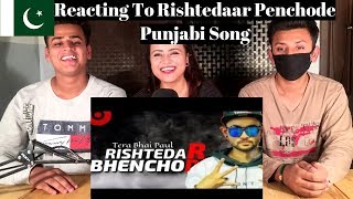 Rishtedar Bhenchod  Main Bhi Changa Punjabi Song  PAKISTANIS RECATION [upl. by Hamil]