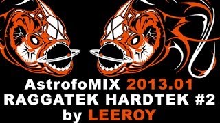 Free Download MIX Raggatek Hardtek2 201301 by LEEROY Son de Teuf [upl. by Ray]