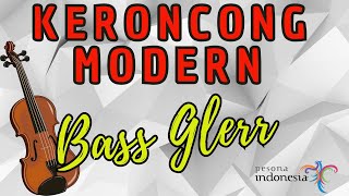 KERONCONG MODERN BASS GLERR [upl. by Aix]