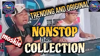 NONSTOP COLLECTION Part 17 best soundtrip original and cover MOSKIE [upl. by Ackerman791]