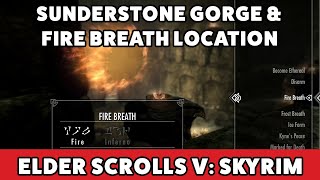 Skyrim Sunderstone Gorge amp Fire Breath location [upl. by Nylaras450]