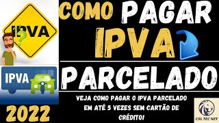 Como PAGAR O IPVA PARCELADO sem CARTÃO DE CRÉDITO [upl. by Ashraf]