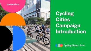 Cycling Cities  Introduction to the Campaign [upl. by Ala]