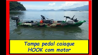 TAMPA PARA CAIAQUE HOOK COM MOTOR [upl. by Hsekar]