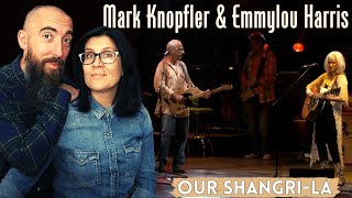 Mark Knopfler amp Emmylou Harris  Our ShangriLa REACTION with my wife [upl. by Nirrak]