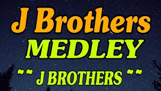 J BROTHERS  J BROTHERS MEDLEY  BEST OPM LOVE SONG MUSICcover music love song [upl. by Adeys]