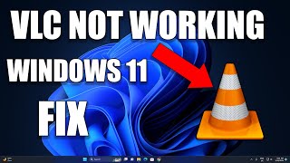 How to Fix VLC Media Player Not Working or Not Playing Videos in Windows 11 [upl. by Reeba367]