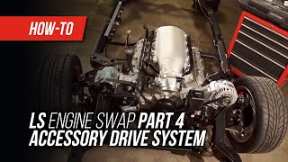 LS Engine Swap On A Budget Part 4  Accessory Drive System [upl. by Eniamret]