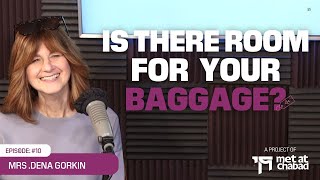 Is There Room for Your Baggage  The Jewish Marriage Podcast [upl. by Mackler558]