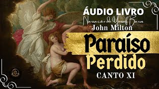 AUDIOBOOK Paraiso Perdido  Canto XI [upl. by Assirrem]