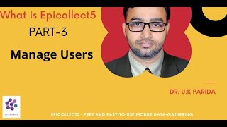 Epicollect5Part3   manage Users [upl. by Anitrebla417]