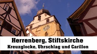 Herrenberg Stiftskirche St Maria Kreuzglocke Uhrschlag und Carillon um 16 Uhr [upl. by Nevar]