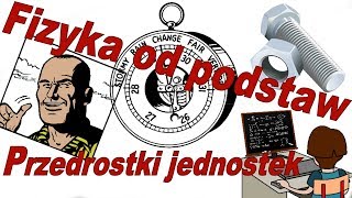 Fizyka od podstaw Przedrostki jednostek  2 [upl. by Horner]