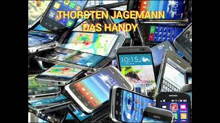 Thorsten Jagemann  Das Handy [upl. by Eilatan153]